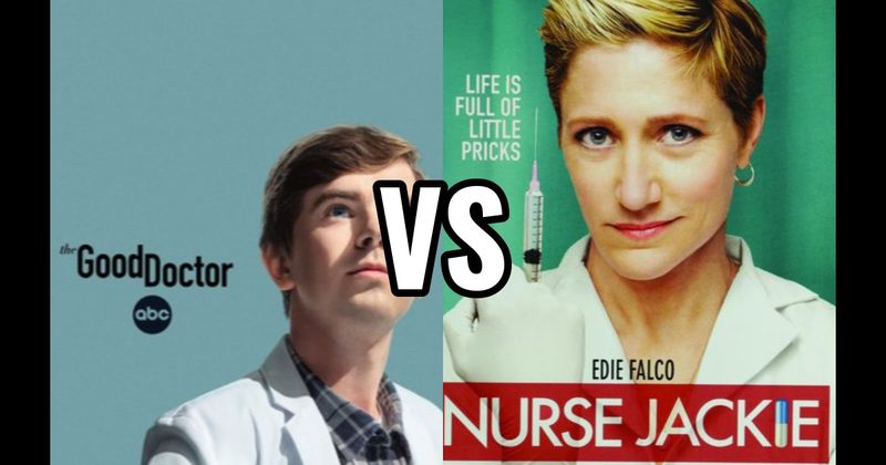 Nurse Jackie vs. The Good Doctor