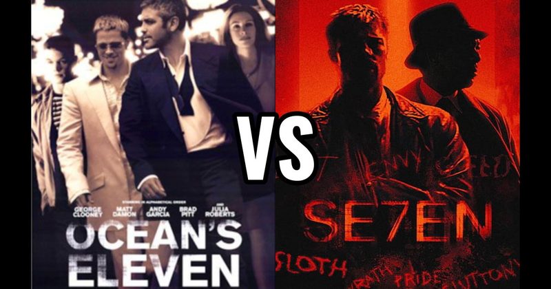 Ocean's Eleven vs. Se7en