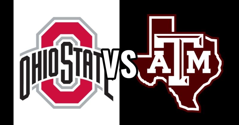 Ohio State Buckeyes vs. Texas A&M Aggies
