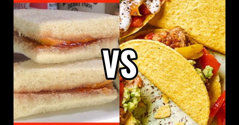 PB&J Sandwich vs. Taco Day
