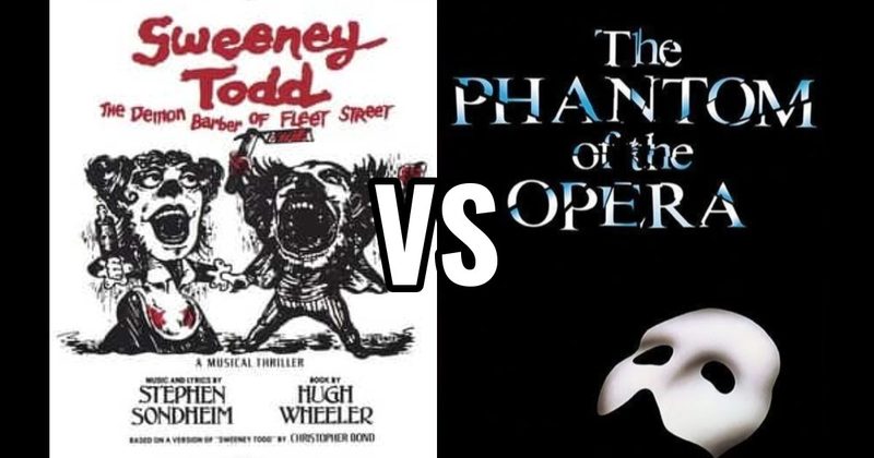 Phantom of the Opera vs. Sweeney Todd