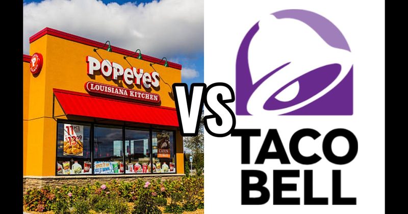 Popeyes vs. Taco Bell