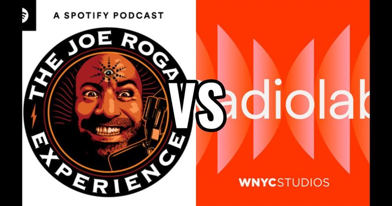 Radiolab vs. The Joe Rogan Experience