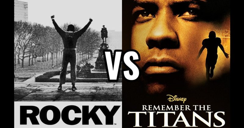 Remember the Titans vs. Rocky