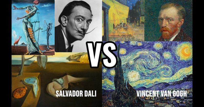 Salvador Dalí vs. Vincent van Gogh