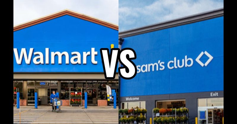 Sam’s Club vs. Walmart