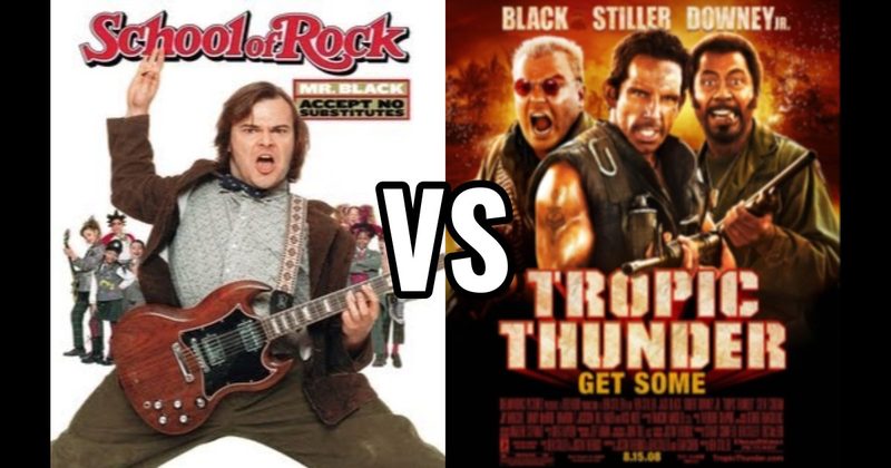 School of Rock vs. Tropic Thunder