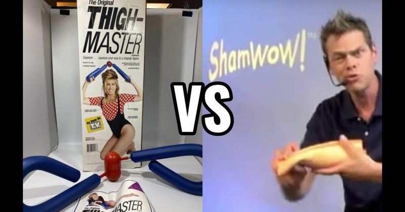 ShamWow vs. ThighMaster