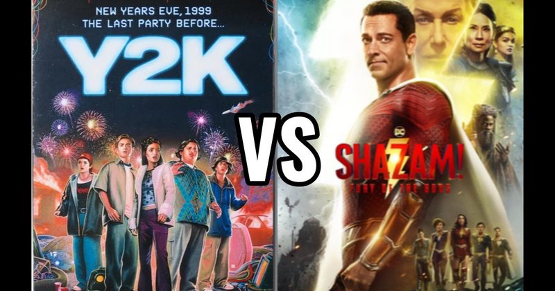 Shazam! Fury of the Gods (2023) vs. Y2K