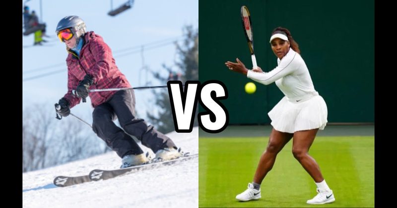 Skiing vs. Tennis