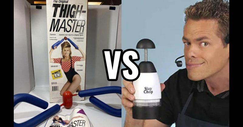 Slap Chop vs. ThighMaster