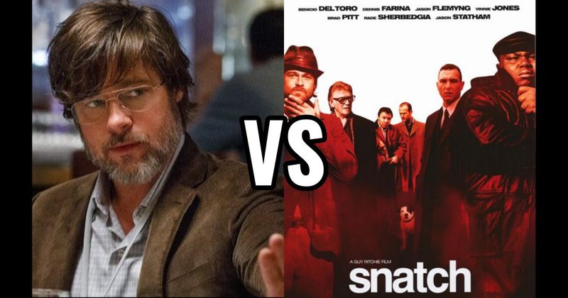 Snatch vs. The Big Short