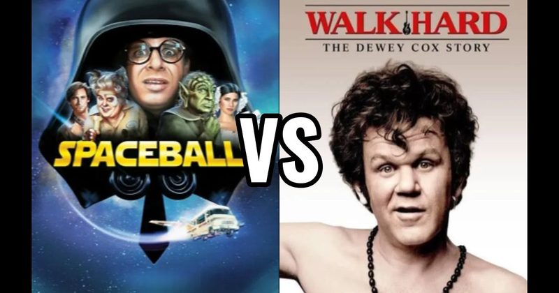 Spaceballs vs. Walk Hard: The Dewey Cox Story