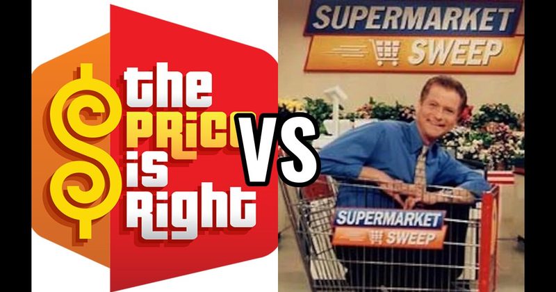 Price Is Right vs. Supermarket Sweep