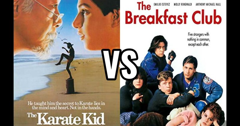 Karate Kid (1984) vs. The Breakfast Club (1985)