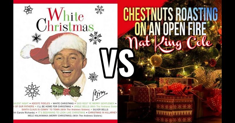 The Christmas Song (Chestnuts Roasting on an Open Fire) vs. White Christmas