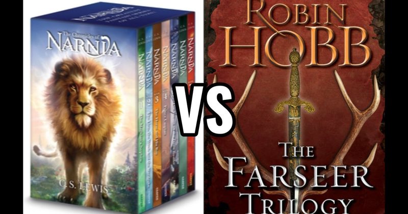 The Chronicles of Narnia vs. The Farseer Trilogy