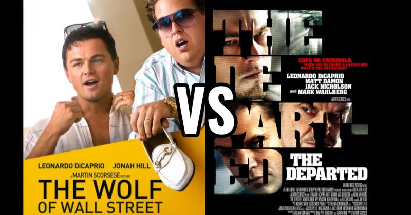 The Departed vs. The Wolf of Wall Street