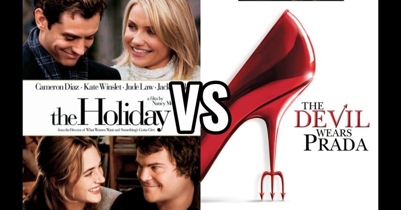 The Devil Wears Prada (2006) vs. The Holiday (2006)