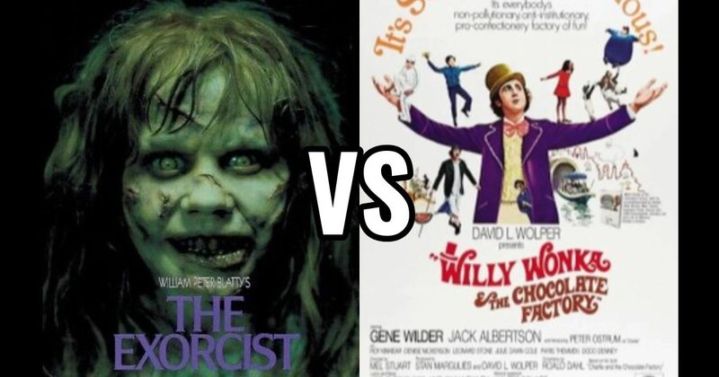 The Exorcist (1973) vs. Willy Wonka & the Chocolate Factory (1971)