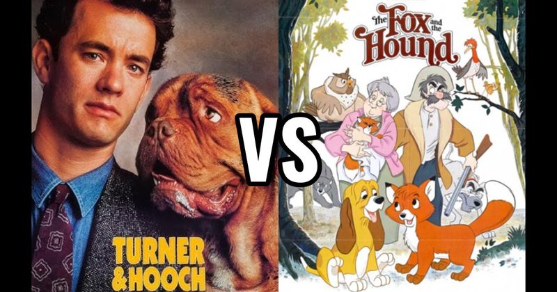 The Fox and the Hound vs. Turner & Hooch