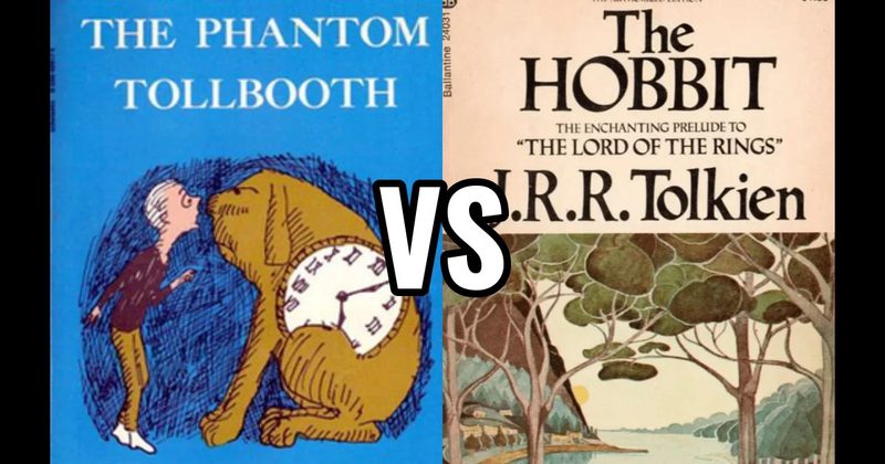 The Hobbit (book) vs. The Phantom Tollbooth (book)