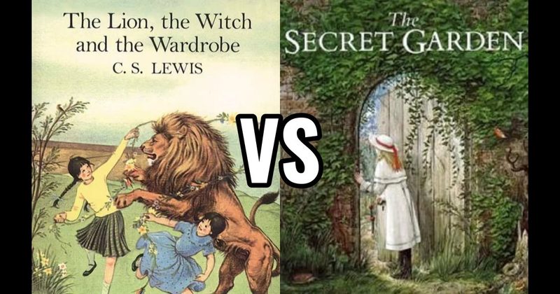 The Lion, the Witch and the Wardrobe (book) vs. The Secret Garden (book)
