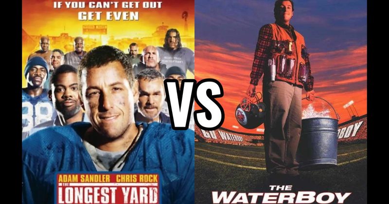 The Longest Yard vs. The Waterboy