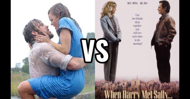 The Notebook vs. When Harry Met Sally