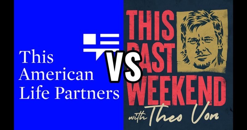 This American Life vs. This Past Weekend