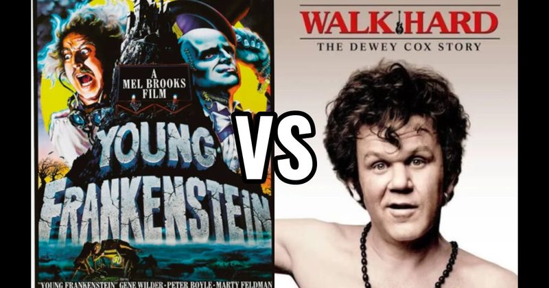 Walk Hard: The Dewey Cox Story vs. Young Frankenstein