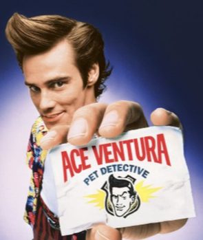 Ace Ventura (Ace Ventura: Pet Detective)