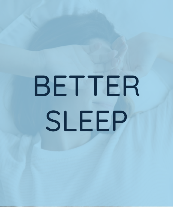 Better Sleep