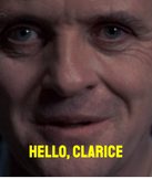 “Hello, Clarice” (Silence of the Lambs)