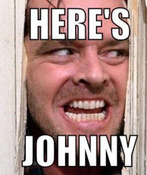 "Here’s Johnny" (The Shining)