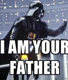 "I Am Your Father" (Empire Strikes Back)