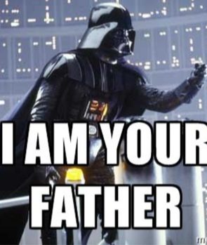 "I Am Your Father" (Empire Strikes Back)