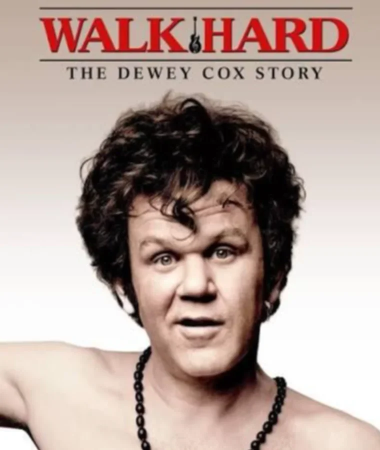 Walk Hard: The Dewey Cox Story